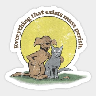 Everything That Exists Must Perish / Faded-Style Nihilist Design Sticker